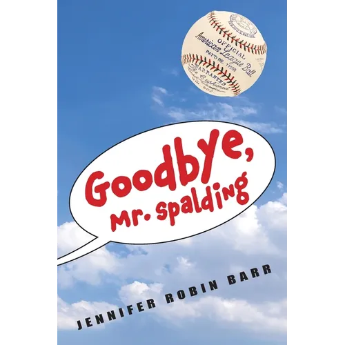 Goodbye, Mr. Spalding
