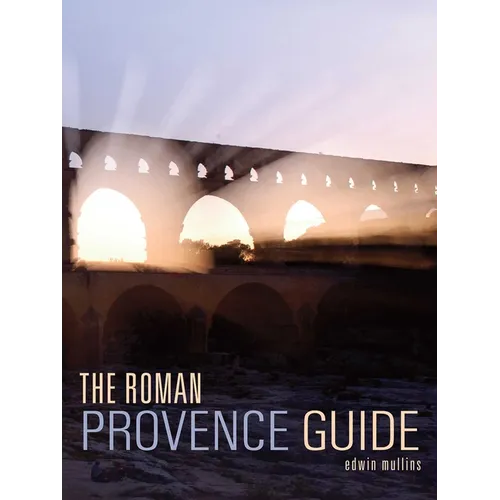 The Roman Provence Guide