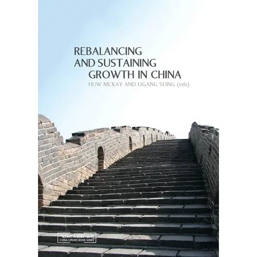 Rebalancing and Sustaining Growth in China