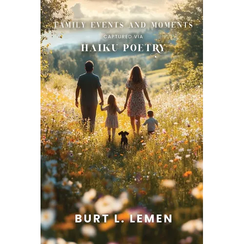 Family Events and Moments Captured via Haiku Poetry