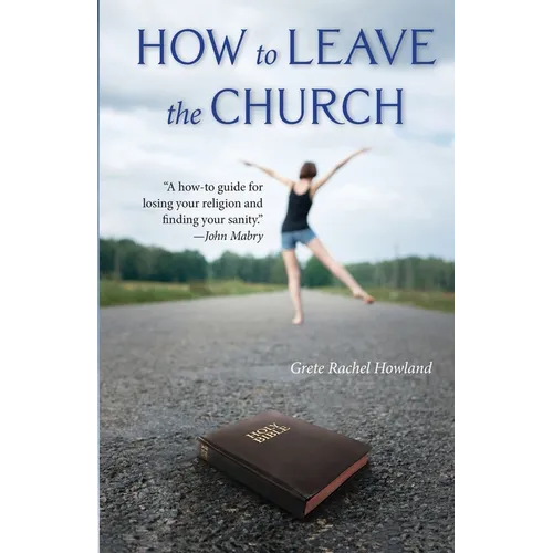 How to Leave the Church
