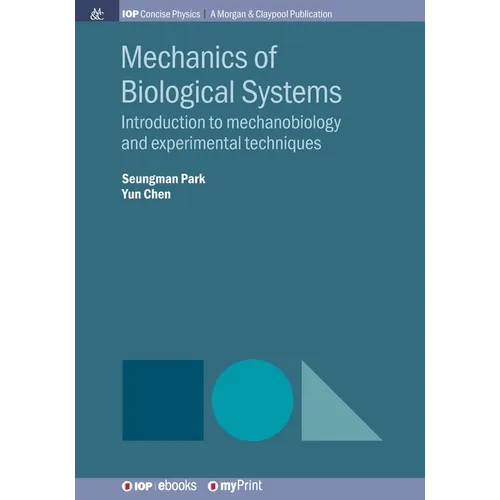 Mechanics of Biological Systems: Introduction to mechanobiology and experimental techniques