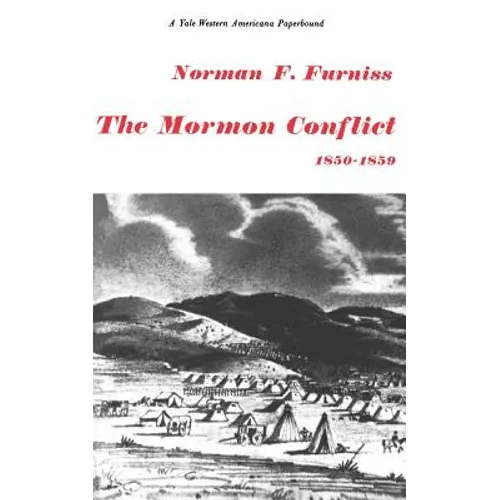 The Mormon Conflict 1850-1859