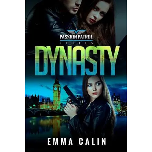 Dynasty: A Passion Patrol Novel - Police Detective Fiction Books With a Strong Female Protagonist Romance