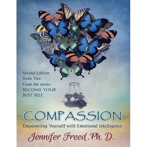 Compassion: Empowering Yourself with Emotional Intelligence