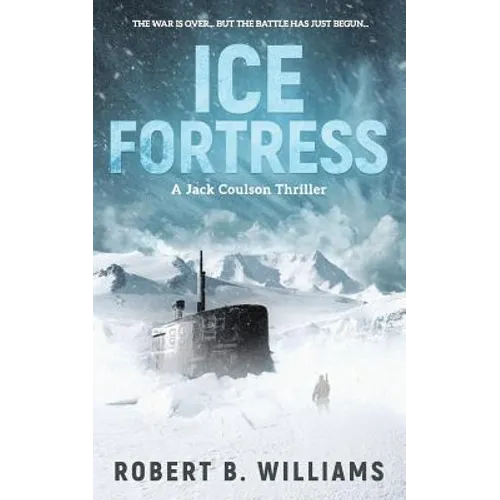 Ice Fortress (A Jack Coulson Thriller)