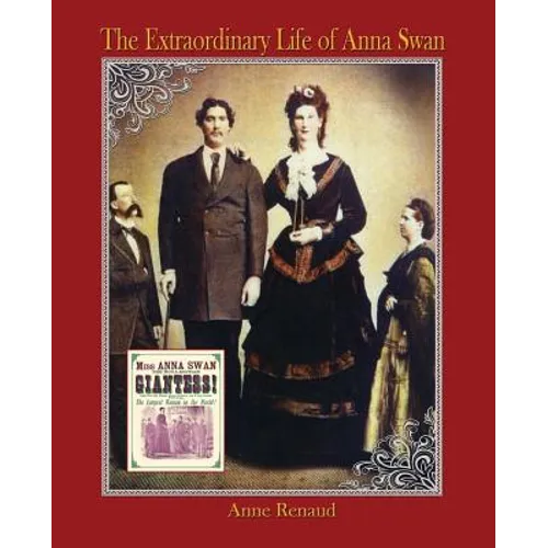 The Extraordinary Life of Anna Swan