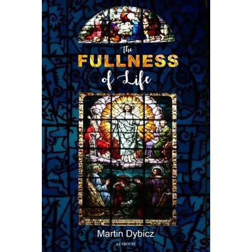 The Fullness of Life