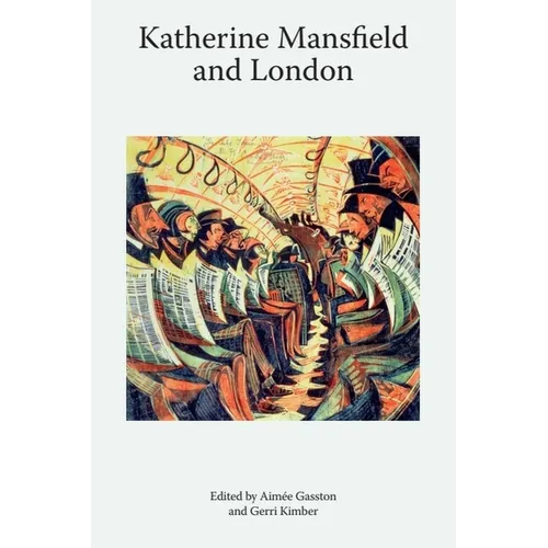 Katherine Mansfield and London