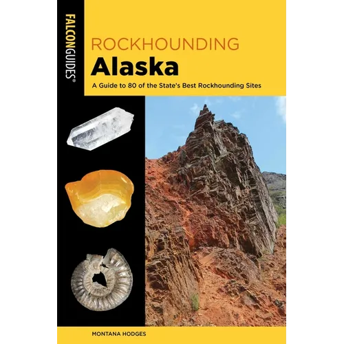 Rockhounding Alaska
