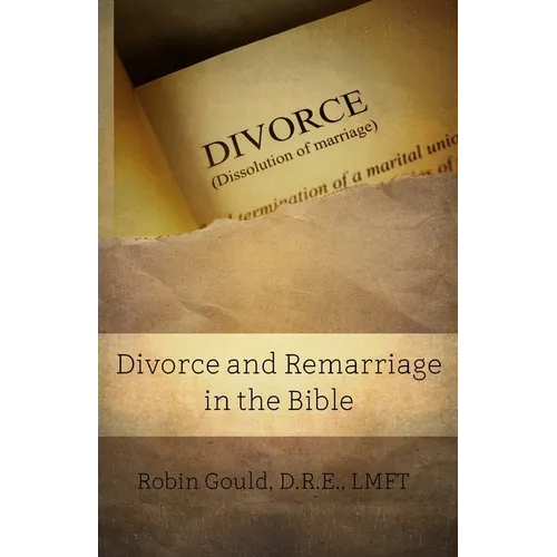 Divorce and Remarriage in the Bible