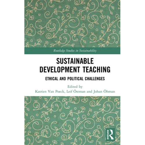 Sustainable Development Teaching: Ethical and Political Challenges