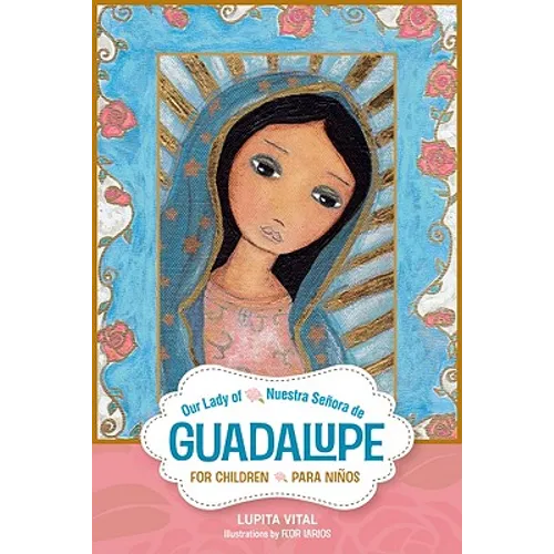 Nuestra Senora de Guadalupe Para Ninos