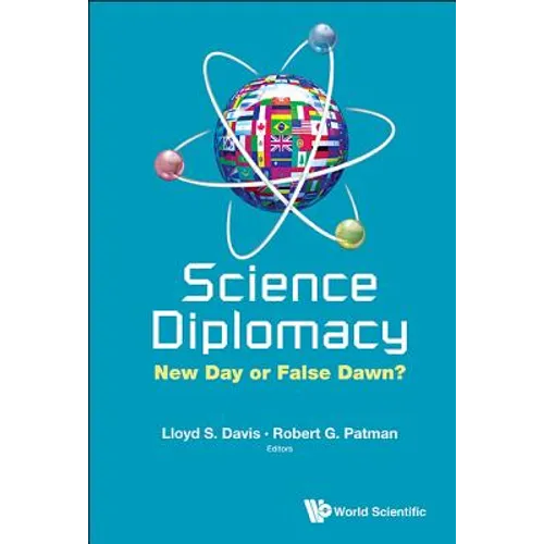 Science Diplomacy: New Day or False Dawn?