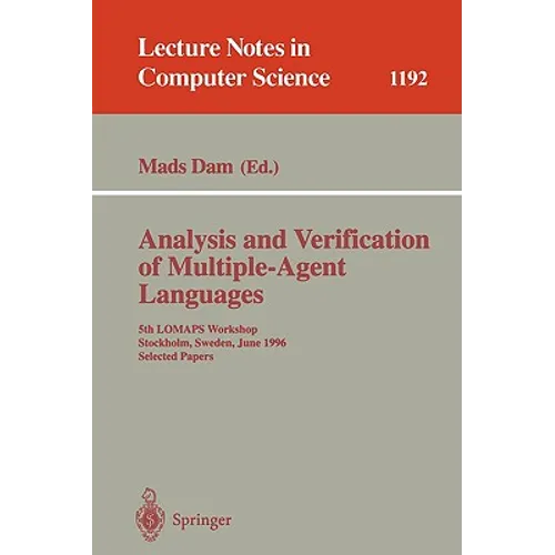 Analysis and Verification of Multiple-Agent Languages: 5th Lomaps Workshop, Stockholm, Sweden, June 24-26, 1996, Selected Papers