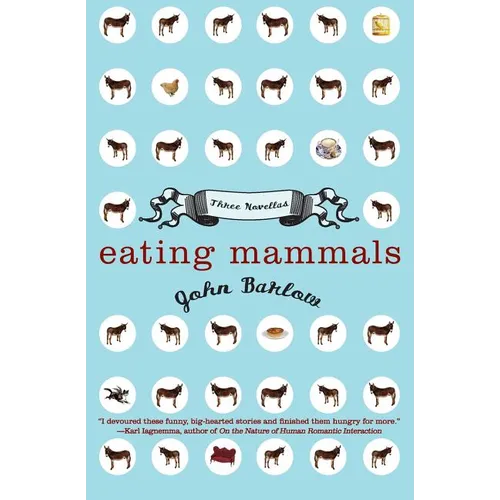 Eating Mammals: Three Novellas
