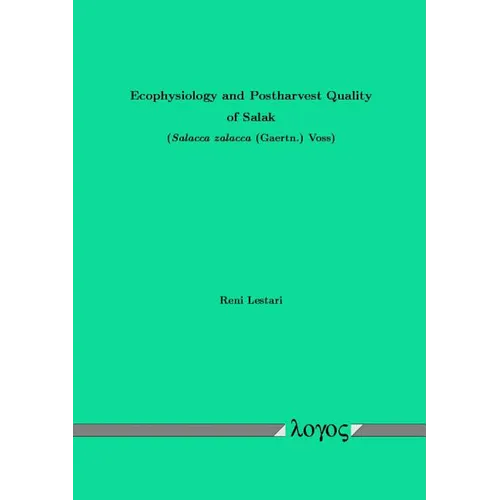 Ecophysiology and Postharvest Quality of Salak (Salacca Zalacca (Gaertn.) Voss)