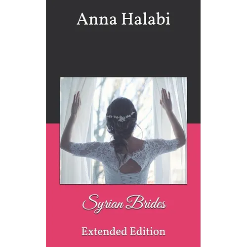 Syrian Brides: Extended Edition