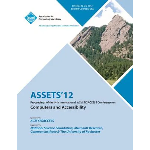 Assets 12: Proceedings of the 14th International ACM Sigaccess Conference on Computers and Accessibility