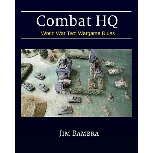 Combat HQ: World War Two Wargame Rules
