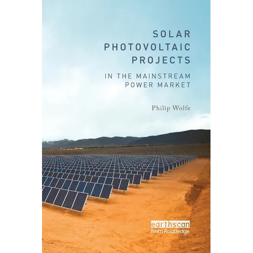 Solar Photovoltaic Projects in the Mainstream Power Market