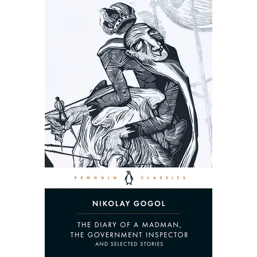 The Diary of a Madman, the Government Inspector, and Selected Stories