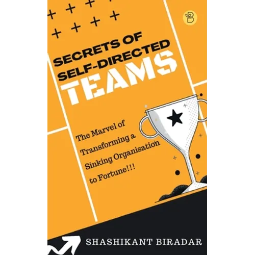 Secrets of Self-Directed Teams