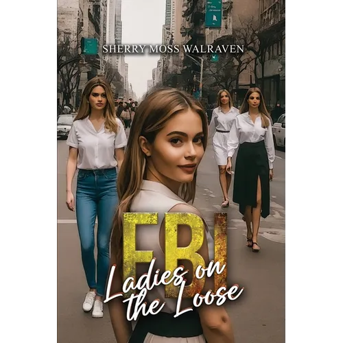 FBI Ladies on the Loose