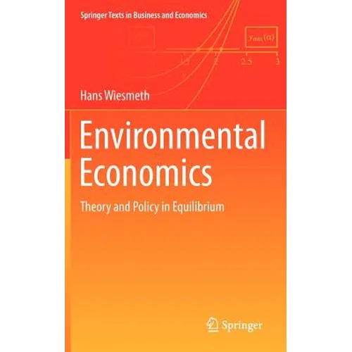 Environmental Economics: Theory and Policy in Equilibrium