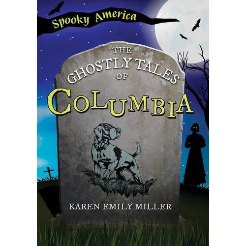 The Ghostly Tales of Columbia