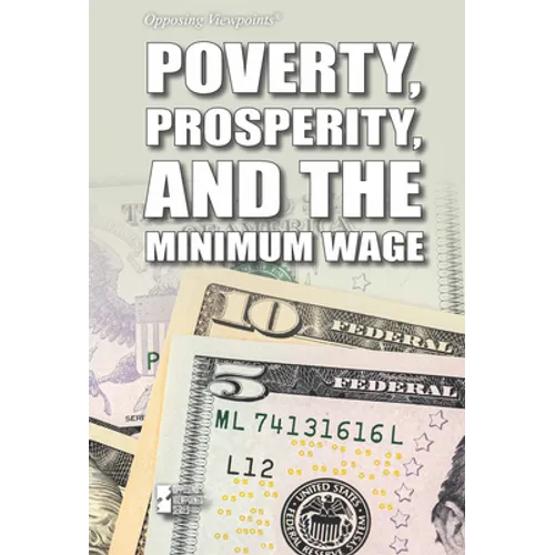 Poverty, Prosperity, and the Minimum Wage