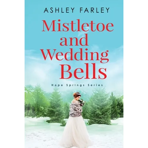 Mistletoe and Wedding Bells
