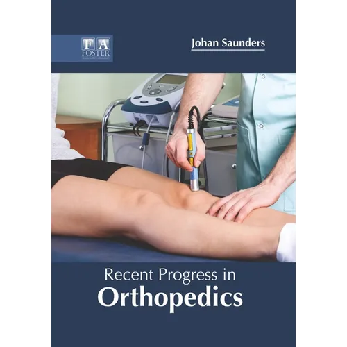 Recent Progress in Orthopedics