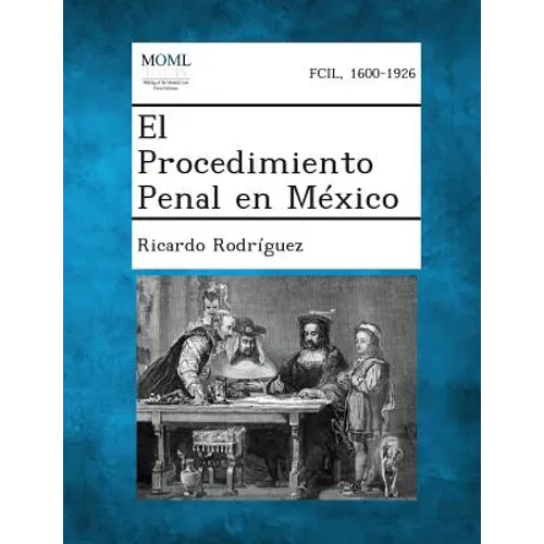 El Procedimiento Penal En Mexico