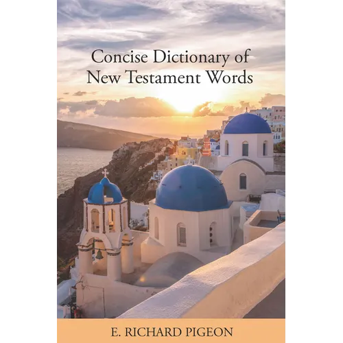 Concise Dictionary of New Testament Words