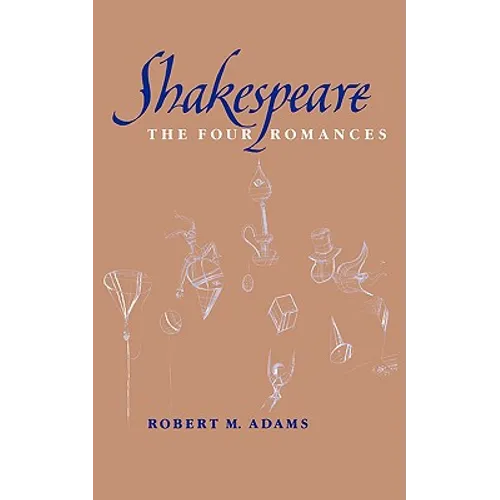 Shakespeare: The Four Romances