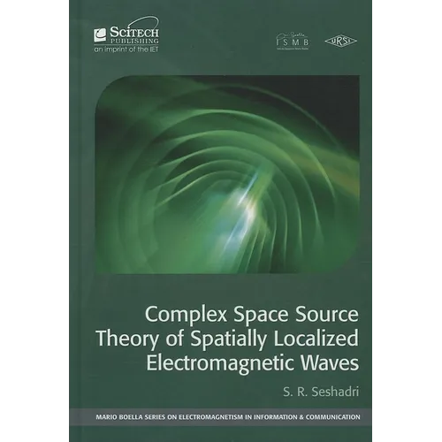 Complex Space Source Theory of Spatially Localized Electromagnetic Waves
