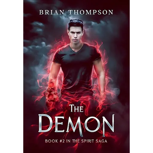 The Demon: Book #2 in the Spirit Saga