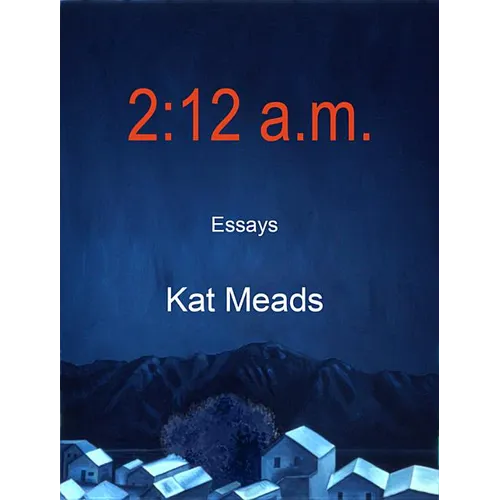2: 12 A.M.: Essays