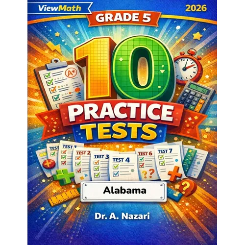 10 Alabama ACAP Grade 5 Math Practice Tests: The Ultimate Test Prep Collection with Answer Explanations