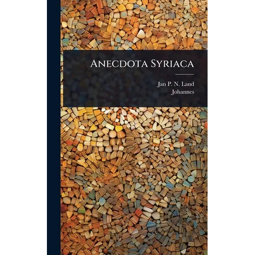 Anecdota Syriaca