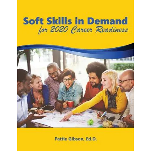 Soft Skills in Demand: For 2020 Career Readiness