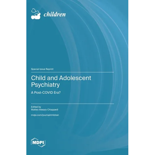 Child and Adolescent Psychiatry: A Post-COVID Era?