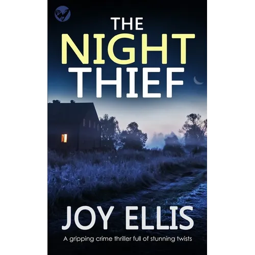 THE NIGHT THIEF a gripping crime thriller full of stunning twists
