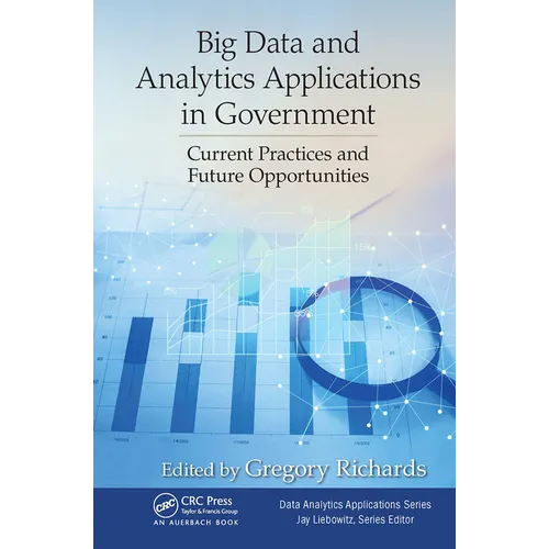 Big Data and Analytics Applications in Government: Current Practices and Future Opportunities