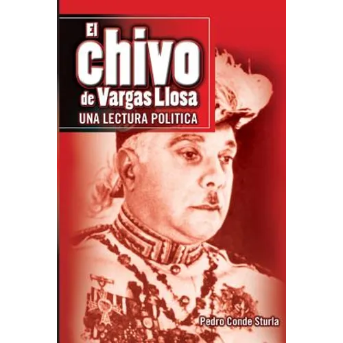 El chivo de Vargas Llosa: Una lectura politica