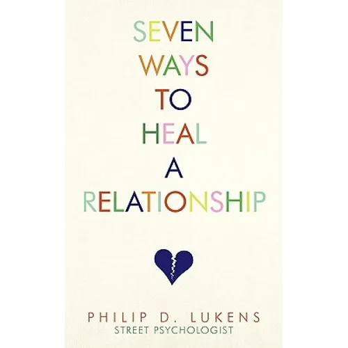 Seven Ways To Heal A Relationship