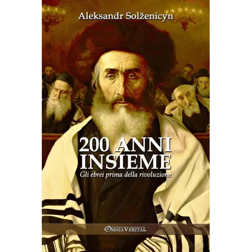 200 anni insieme I: Gli ebrei prima della rivoluzione