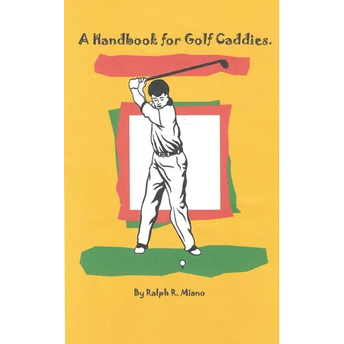 A Handbook for Golf Caddies