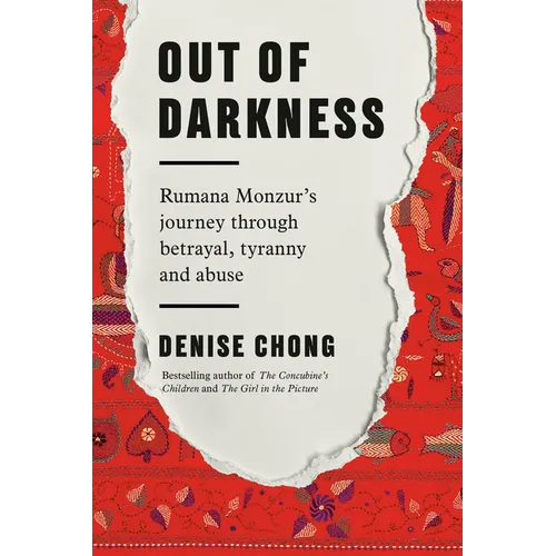 Out of Darkness: Rumana Monzur's Journey Through Betrayal, Tyranny and Abuse
